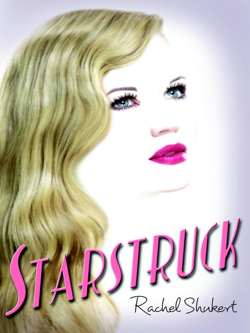 Title details for Starstruck by Rachel Shukert - Available
